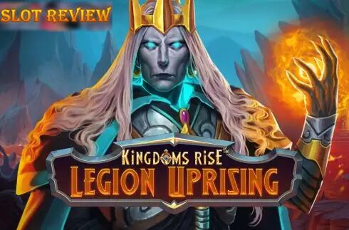 Kingdoms Rise Legion Uprising slot